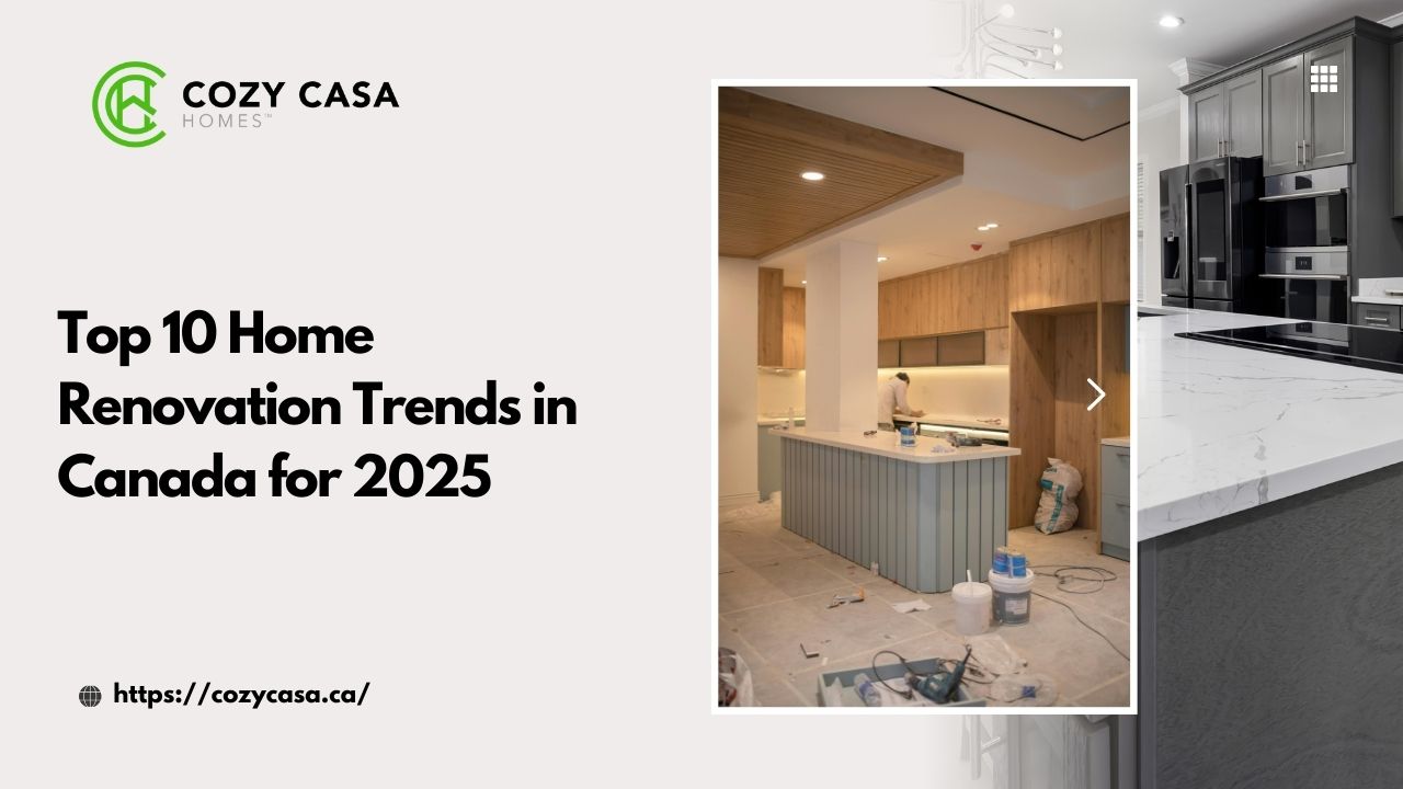 Top 10 Home Renovation Trends in Canada for 2025